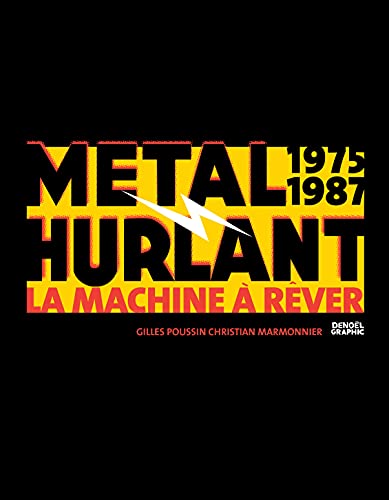 Beispielbild fr Mtal Hurlant 1975-1987: La Machine  Rver zum Verkauf von Gallix