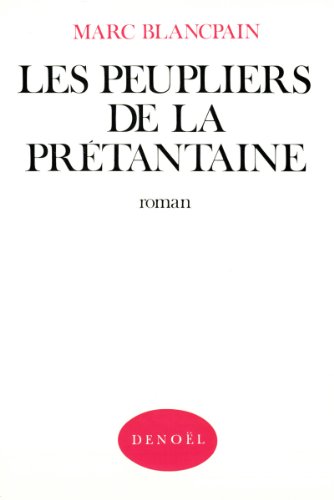 9782207202548: LES PEUPLIERS DE LA PRETANTAINE