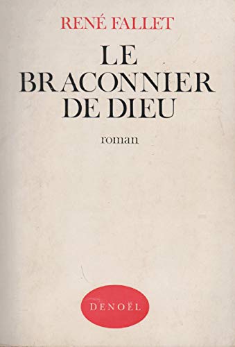 Beispielbild fr Le Braconnier de Dieu zum Verkauf von Ammareal