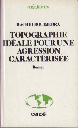 9782207221969: Topographie idale pour une agression caractrise