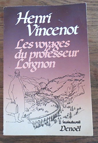 Stock image for Les voyages du professeur Lorgnon, tome 1 for sale by Mli-Mlo et les Editions LCDA