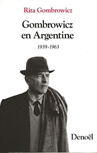 Stock image for Gombrowicz en Argentine: Tmoignages et documents (1939-1963) for sale by Ammareal