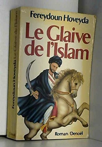 Stock image for Le Glaive de l'Islam for sale by Ammareal