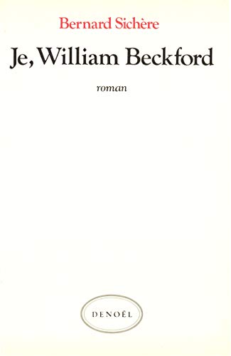 Imagen de archivo de Je, William Beckford a la venta por L'Art du Livre