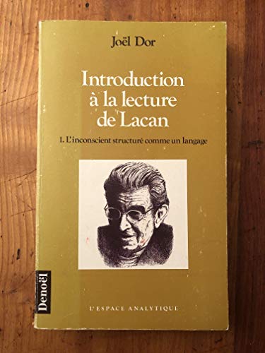 Beispielbild fr Introduction  la lecture de Lacan, tome 1 : L'inconscient structur comme un langage zum Verkauf von medimops