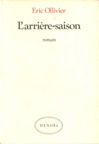 Imagen de archivo de L'Arrire-saison a la venta por La Petite Bouquinerie
