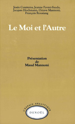 9782207231210: Le Moi et l'Autre (L'espace analytique)