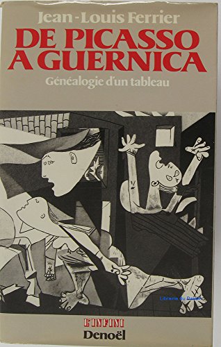 Stock image for De Picasso  Guernica: G n alogie d'un tableau for sale by AwesomeBooks