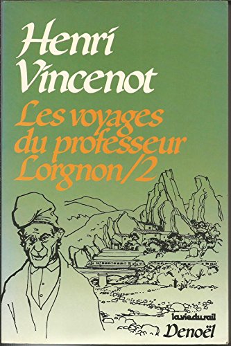 9782207231760: Les Voyages du professeur Lorgnon (Tome 2)
