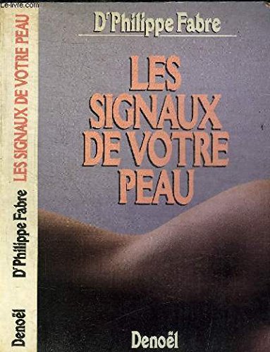 Stock image for Les signaux de votre peau for sale by Better World Books