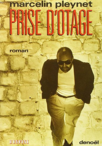 Stock image for Prise d'otage: Roman (Collection L'Infini) (French Edition) for sale by Ergodebooks