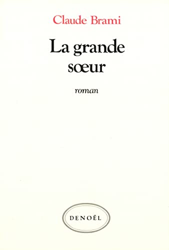 9782207232811: LA GRANDE SOEUR (ROMANS FRANCAIS) (French Edition)