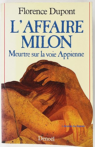 Beispielbild fr L'Affaire Milon: Meurtre sur la voie Appienne zum Verkauf von medimops