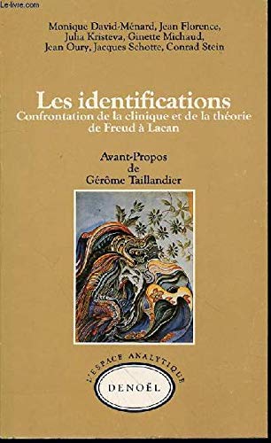 Stock image for Les Identifications: Confrontation de la clinique et de la the?orie de Freud a? Lacan (L'Espace analytique) (French Edition) for sale by JOURDAN