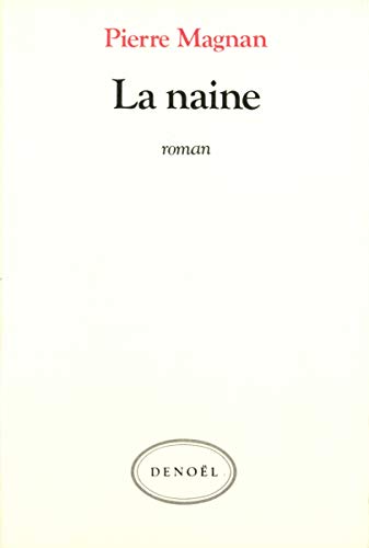 Beispielbild fr La naine zum Verkauf von Librairie Th  la page