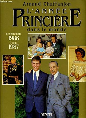 Stock image for L'anne Princire Dans Le Monde : De Septembre 1986  Aot 1987 for sale by RECYCLIVRE