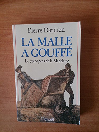 Stock image for La malle  Gouff, le guet-apens de la Madeleine for sale by A TOUT LIVRE
