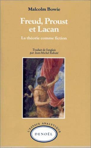 Imagen de archivo de Freud, Proust Et Lacan : La Thorie Comme Fiction a la venta por RECYCLIVRE