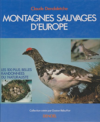 Stock image for Montagnes sauvages d'europe for sale by AwesomeBooks