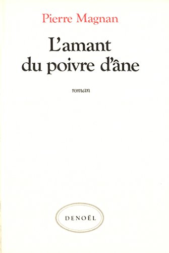 Stock image for L'AMANT DU POIVRE D'ANE for sale by Ammareal