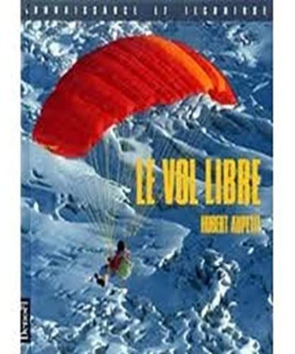 Beispielbild fr Le vol libre zum Verkauf von Ammareal