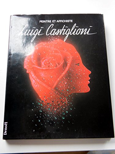Stock image for Luigi Castiglioni. Peintre et Affichiste for sale by Librairie de l'Avenue - Henri  Veyrier