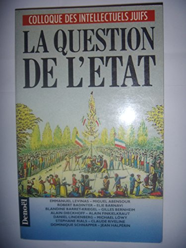 Stock image for La question de l'etat - donnees et debats. actes du xxixe colloque des intellectuels juifs de langue for sale by LiLi - La Libert des Livres