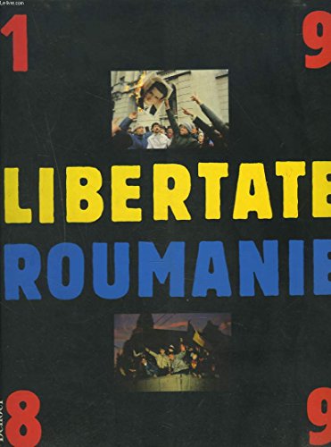 Beispielbild fr Libertate Roumanie, 1989 zum Verkauf von medimops