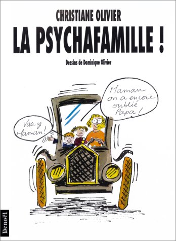 Stock image for La psychafamille Olivier, Christiane and Olivier, Dominique for sale by LIVREAUTRESORSAS