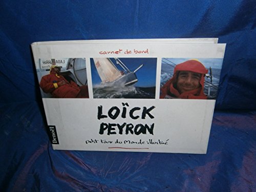 9782207237403: Lock Peyron - La cassette vido de son tour du monde et son carnet de bord illustr