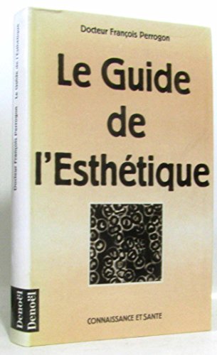 Stock image for Le Guide de l'Esthtique for sale by Librairie Christian Chaboud