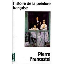 Imagen de archivo de Histoire de la peinture franaise a la venta por Ammareal