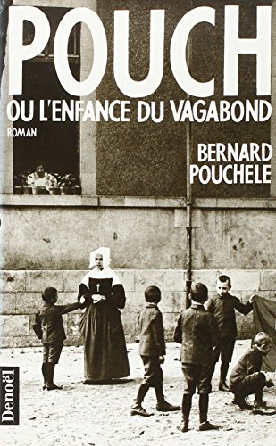Stock image for Pouch, ou, L'enfance du vagabond for sale by Ammareal