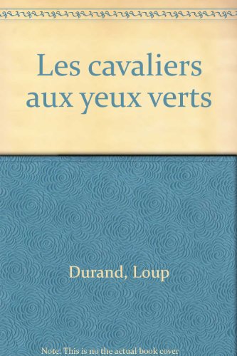 9782207238592: Les Cavaliers Aux Yeux Verts