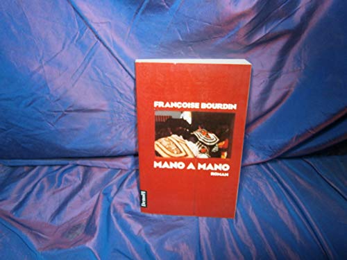 Mano a mano : roman - Bourdin F