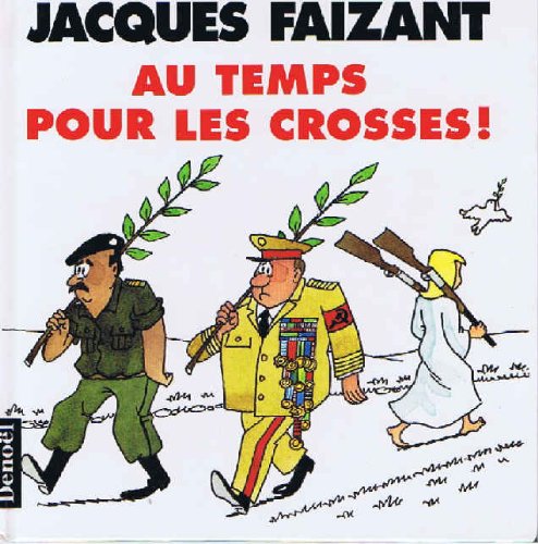 Stock image for Au temps pour les crosses ! for sale by Librairie La MASSENIE  MONTOLIEU