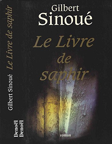 Stock image for Le livre de saphir: Roman (French Edition) for sale by Better World Books Ltd