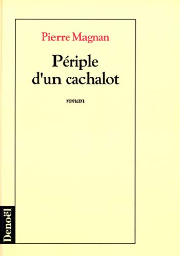 9782207241059: Périple d'un cachalot: Roman (ROMANS FRANCAIS) (French Edition)