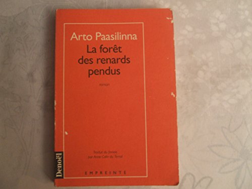 Beispielbild fr LA FORET DES RENARDS PENDUS (EMPREINTE) (French Edition) zum Verkauf von More Than Words