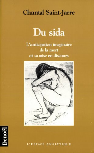 9782207241189: Du Sida: L'anticipation imaginaire de la mort et sa mise en discours (L'espace analytique)