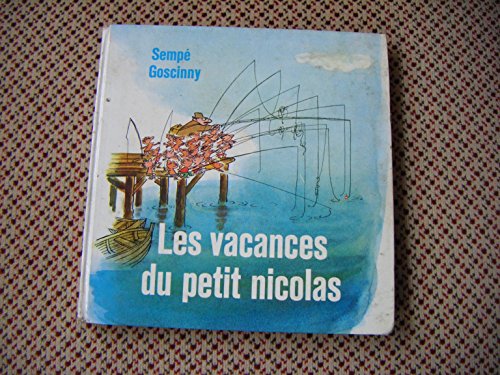 Imagen de archivo de Les vacances du petit Nicolas a la venta por Ammareal