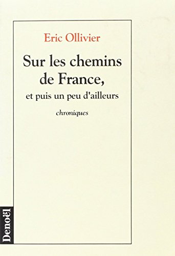 Stock image for Sur les chemins de France, et puis un peu d'ailleurs for sale by medimops