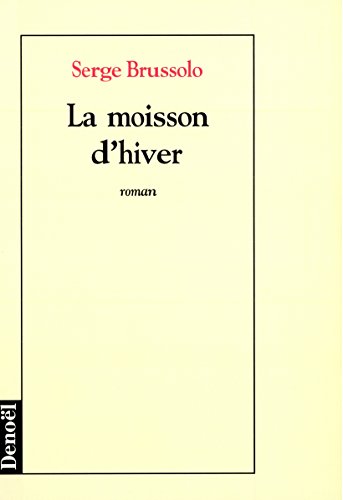 Imagen de archivo de La moisson d'hiver a la venta por A TOUT LIVRE