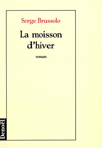 Stock image for La moisson d'hiver for sale by A TOUT LIVRE