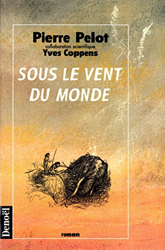 9782207243947: SOUS LE VENT DU MONDE (HISTOIRE ROMANESQUE) (French Edition)