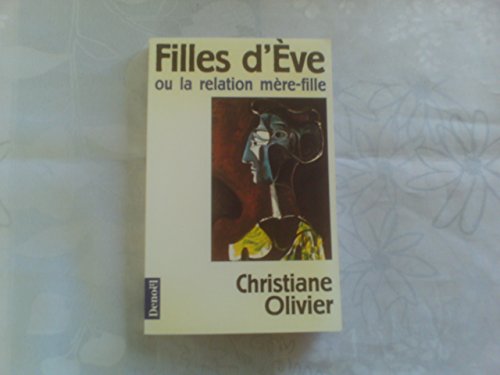 Stock image for Filles d'Eve ou La relation mre-fille for sale by Ammareal
