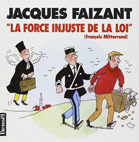 Beispielbild fr La force injuste de la loi", Franc?ois Mitterrand (French Edition) zum Verkauf von Foggypaws