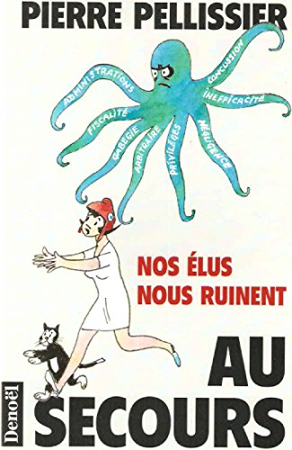 Stock image for Au secours. nos lus nous ruinent for sale by Librairie Th  la page