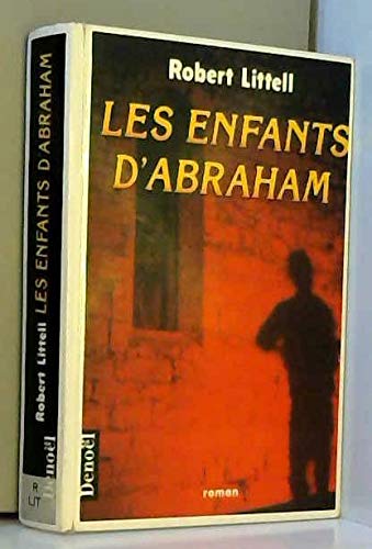 Les enfants d'Abraham roman (ROMANS TRADUITS) (9782207245606) by Robert Littell