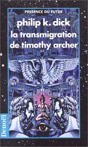 Stock image for La Transmigration de Timothy Archer for sale by Ammareal